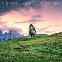Soothing Piano Melodies, Vol. 3