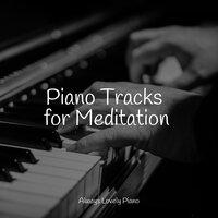Piano Tracks for Meditation