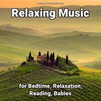 Relaxing Music for Bedtime, Relaxation, Reading, Babies