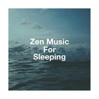 Zen Music for Sleeping