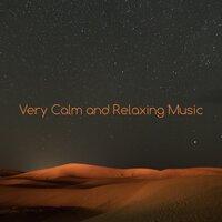 Very Calm and Relaxing Music