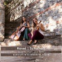 Ravel, Schulhoff: Duos for Violin and Cello