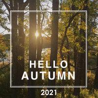 Hello Autumn 2021