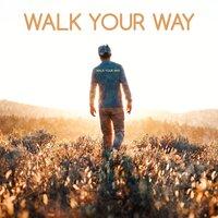 Walk Your Way