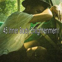 45 Inner Body Enlightenment