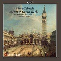 Gabrieli: Motets & Organ Works