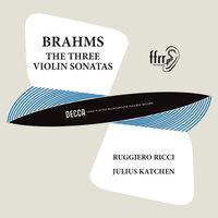Brahms: Violin Sonata No. 1; Violin Sonata No. 2; Violin Sonata No. 3