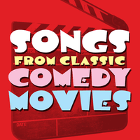 Songs from Classic Comedy Movies