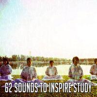 62 Sounds to Inspire Study