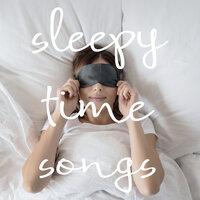 sleepy time songs