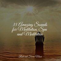 35 Amazing Sounds for Meditation, Spa and Meditation