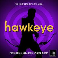 Hawkeye Main Theme (From "Hawkeye")