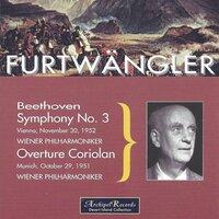 Beethoven: Symphony No. 3 in E-Flat Major, Op. 55 "Eroica" & Coriolan Overture, Op. 62