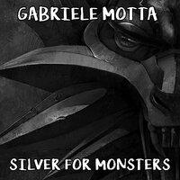 Silver For Monsters