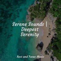 Serene Sounds | Deepest Serenity