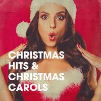 Christmas Hits & Christmas Carols