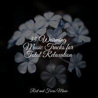 35 Warming Music Tracks for Total Relaxation