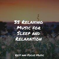 35 Relaxing Music for Sleep and Relaxation