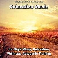 Relaxation Music for Night Sleep, Relaxation, Wellness, Autogenic Training