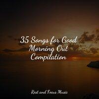 35 Songs for Good Morning Out Compilation