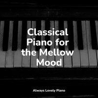 Classical Piano for the Mellow Mood
