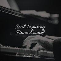 Soul Inspiring Piano Sounds