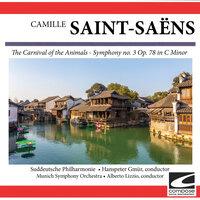 Saint-Saëns: The Carnival of the Animals - Symphony no. 3 Op. 78 in C Minor