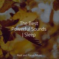 The Best Powerful Sounds | Sleep