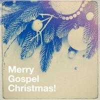 Merry Gospel Christmas!