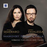 Miaskovsky Debussy Casella - Sonatas for Cello and Piano