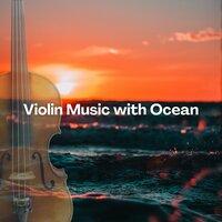 Violin Music with Sea Sounds