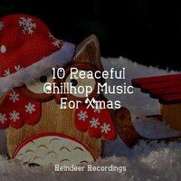 10 Peaceful Chillhop Music For Xmas