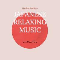 Japanese Relaxing Music, Garden Ambient