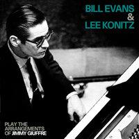Play the Arrangements of Jimmy Giuffre with Lee Konitz
