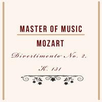 Master of Music, Mozart - Divertimento No. 2, K. 131