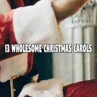 13 Wholesome Christmas Carols