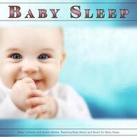 Baby Sleep: Baby Lullabies and Ocean Waves, Relaxing Baby Music and Music for Baby Sleep