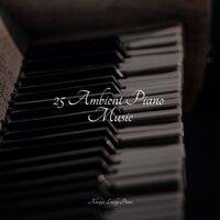 25 Ambient Piano Music