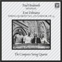 Hindemith: Minimax - Dohnanyi: String Quartet No. 3 in A Minor, Op. 33