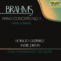 Brahms: Piano Concerto No. 1 in D Minor, Op. 15 & Tragic Overture, Op. 81