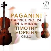 24 Caprices for Solo Violin, Op. 1: Caprice No. 24 in A Minor, Tema con Variazioni (Arr. for Cello)