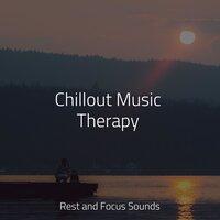 Chillout Music Therapy