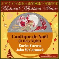 Classical Christmas Music: Cantique de Noël (O Holy Night)