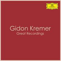 Gidon Kremer - Great Recordings