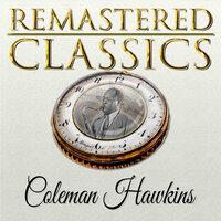 Remastered Classics, Vol. 32, Coleman Hawkins