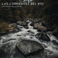 Las Corrientes Del Rio: Un Rápido Relajante