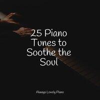 25 Piano Tunes to Soothe the Soul