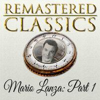 Remastered Classics, Vol. 170, Mario Lanza, Pt. 1