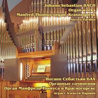 Johann Sebastian Bach: Organ Works
