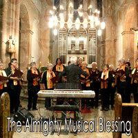 The Almighty Musical Blessing